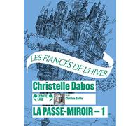 La Passe-miroir: Les Fiancés de l'hiver (1)