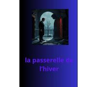 la passerelle de l'hiver: l'ombre de jack