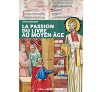 La passion du livre au Moyen Age