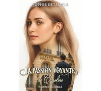 La Passion Voyante de Caroline: romance ésotérique contemporaine (Les Messagers du Cœur)
