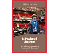 La passione di Giacomino: "Tra palchi, applausi e sogni: il cammino di giacomino"