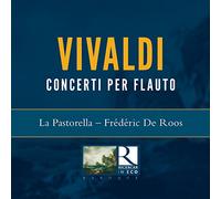 La Pastorella; Federic De Roos - Vivaldi: Concerti Per Flauto