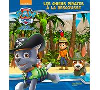 Paw Patrol-La Pat'Patrouille - Les chiens pirates à la rescousse