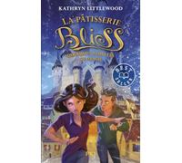 La pâtisserie Bliss - Tome 5 Quelques gouttes de magie (5)