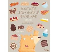 La pâtisserie de Yann Couvreur pour les enfants, la suite !