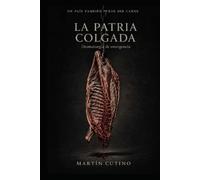 La patria Colgada: Dramaturgia de Emergencia