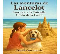 La patrulla de la costa: Las Aventuras de Lancelot