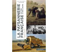 La paysannerie française: De 1789 à nos jours