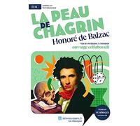 La Peau de Chagrin, Honoré de Balzac: Texte intégral et dossier pédagogique