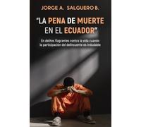 La pena de muerte: En delitos flagrantes contra la vida cuando la participación del delincuente es indudable