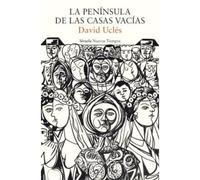 La pennsula de las casas vacas - Spanish Language Paperback NEW David Ucls 20