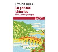 La Pensee Chinoise en Vis-A-Vis de la Philosophie. En Vis-À-Vis de la Philosophie (Folio Essais)