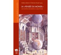 La "pensée du monde": Une société de géographie à la Belle Epoque