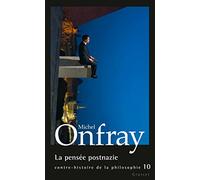 La pensée postnazie: Contre-histoire de la philosophie, tome 10
