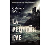 La pequea Eve - Spanish Language Paperback NEW Catriona Ward 2022