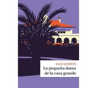 LA PEQUEÑA DAMA DE LA CASA GRANDE