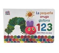La pequea Oruga glotona 1 2 3. Libro ttere de dedo