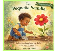 La Pequeña Semilla (Serie de lectura Little Faith)