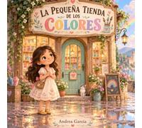 LA PEQUENA TIENDA DE LOS COLORES