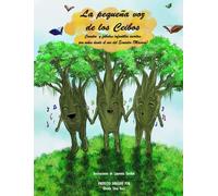 La pequeña voz de los Ceibos: Cuentos y fábulas infantiles escritas por niños desde el sur del Ecuador