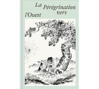 La Pérégrination vers l'Ouest: Intégrale des illustrations de l'édition japonaise de 1806-1837