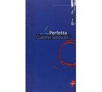 La perfetta customer satisfaction