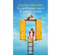 La perfezione non e di questo mondo