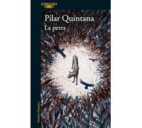 La Perra / The Bitch