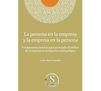 La persona en la empresa y la empresa en la persona