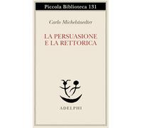 La persuasione e la retorica