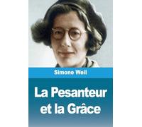 La Pesanteur et la Grâce
