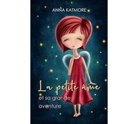 La petite âme et sa grande aventure