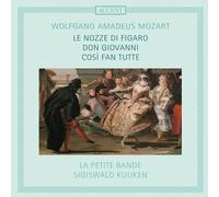 Sigiswald Kuijken; La Petite Bande - Mozart: The Da Ponte Operas