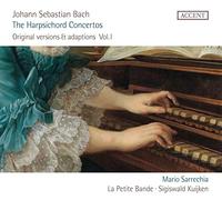 La Petite Bande; Sigiswald Kuijken - JS Bach: The Harpsichord Concertos (Original Versions)