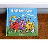 La petite bibliotheque de Barbapapa: La musique