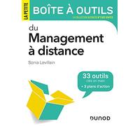 La petite boîte à outils du management à distance: 33 outils clés en main et 3 plans d'action