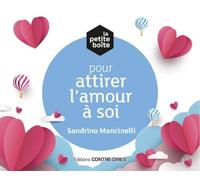 La petite boîte pour attirer l'amour à soi: Avec 81 cartes