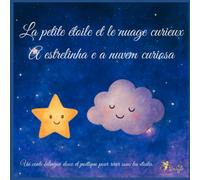 La petite étoile et le nuage curieux: A estrlinha e a nuvem curiosa