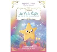 La Petite Étoile qui n'avait pas peur de la nuit - Comprendre et accepter le deuil