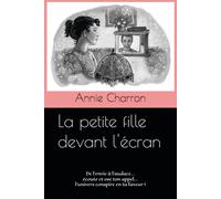 La petite fille devant l'écran: De l’envie à l’audace... écoute et ose ton appel...l’univers conspire en ta faveur!