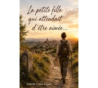 La petite fille qui attendait d'être aimée...