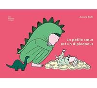 La petite sœur est un diplodocus