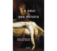 La peur et ses miroirs