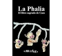 La Phalia: EL libro sagrado de Caos