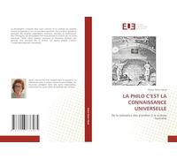 LA PHILO C’EST LA CONNAISSANCE UNIVERSELLE: De la naissance des planètes à la science humaine