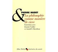 La philosophie comme maniere de vivre