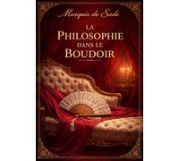 La Philosophie dans le boudoir
