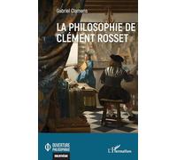 La philosophie de Clément Rosset (Ouverture Philosophique)
