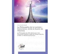 La Philosophie de la Lumière: Conscience, Unité et Avenir de l'Homme