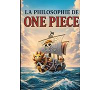 La philosophie de one piece
